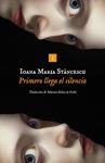 PRIMERO LLEGA EL SILENCIO | 9791387641825 | STANCESCU, IOANA