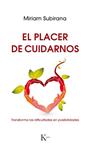 PLACER DE CUIDARNOS, EL  | 9788499886220 | SUBIRANA VILANOVA, MIRIAM