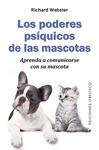 PODERES PSIQUICOS DE LAS MASCOTAS, LOS  | 9788491112532 | WEBSTER, RICHARD
