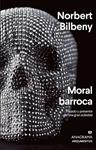 MORAL BARROCA | 9788433964960 | BILBENY, NORBERT