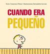 CUANDO ERA PEQUEÑO | 9788416117970 | PITTAU, FRANCESCO/GERVAIS, BERNADETTE