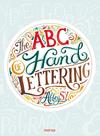 ABCS OF HAND LETTERING, THE (40 0M1813) | 9788416500796 | SY, ABBEY 