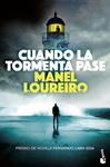 CUANDO LA TORMENTA PASE | 9788408304876 | LOUREIRO, MANEL