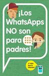 WHATSAPPS NO SON PARA PADRES, LOS | 9788420482262