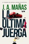 ULTIMA JUERGA, LA | 9788491891390 | MAÑAS, JOSE ANGEL