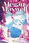 NUESTRO LARGO ADIOS | 9788408305835 | MAXWELL, MEGAN