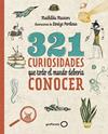321 CURIOSIDADES QUE TODO EL MUNDO DEBERIA CONOCER | 9788408206798 | MASTERS, MATHILDA / PERDIEUS, LOUIZE