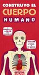 CONSTRUYO EL CUERPO HUMANO | 9788415785415 | LAROUSSE EDITORIAL