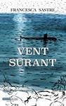 VENT SURANT | 9788419956354 | SASTRE MUNAR, FRANCESCA