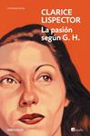 PASION SEGUN G. H., LA | 9788466381680 | LISPECTOR, CLARICE