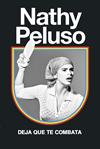 DEJA QUE TE COMBATA | 9788499987361 | PELUSO, NATHY
