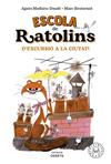 ESCOLA DE RATOLINS  D'EXCURSIO A LA CIUTAT! | 9788418733864 | MATHIEU-DAUDE, AGNES