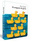 10 ANEGUETS DE GOMA    COL·LECCIO ERIC CARLE | 9788448870546 | CARLE, ERIC