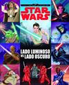 STAR WARS RUMBO A STAR WARS LOS ULTIMOS JEDI LADO LUMINOSO VS LADO OSCURO | 9788408178781 | STAR WARS