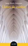 LLETRES DE COMBAT | 9788413031545 | QUINTANA PETRUS, JOSEP MARIA