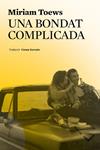 UNA BONDAT COMPLICADA | 9788412168686 | TOEWS, MIRIAM
