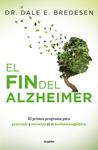 FIN DEL ALZHEIMER, EL | 9788425355882 | BREDESEN, DALE