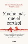 MUCHO MAS QUE EL CORTISOL | 9788411192811 | DR. RICHARD MACKENZIE / WALKER, PETER