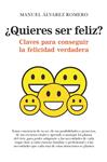 QUIERES SER FELIZ | 9788417044862 | ALVAREZ ROMERO, MANUEL