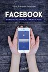 FACEBOOK VISIBILIDAD PARA MARCAS Y PROFESIONALES  | 9788441538221 | RODRIGUEZ FERNANDEZ, OSCAR