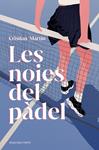 NOIES DEL PADEL, LES  | 9791387653729 | MARTIN, CRISTIAN
