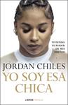 YO SOY ESA CHICA | 9788448049430 | CHILES, JORDAN