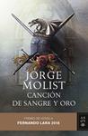 CANCION DE SANGRE Y ORO | 9788408192541 | MOLIST, JORGE