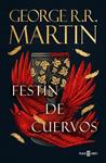 FESTIN DE CUERVOS   CANCION DE HIELO Y FUEGO 4  | 9788401032455 | R.R. MARTIN, GEORGE
