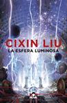ESFERA LUMINOSA, LA  | 9788417347338 | LIU, CIXIN