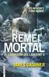 REMEI MORTAL, EL  EL CORREDOR DEL LABERINT 3 | 9788416297016 | DASHNER, JAMES