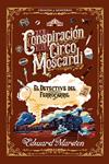 CONSPIRACION DEL CIRCO MOSCARDI, LA | 9788410206496 | MARSTON, EDWARD