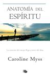 ANATOMIA DEL ESPIRITU | 9788490704455 | MYSS, CAROLINE 