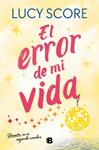 ERROR DE MI VIDA, EL    (STORY LAKE 2) | 9788466679053 | SCORE, LUCY