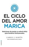 CICLO DEL AMOR MARICA, EL  | 9788416700615 | MARTIN, GABRIEL J. 