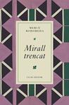 MIRALL TRENCAT | 9788473295024 | RODOREDA, MERCE