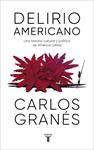 DELIRIO AMERICANO | 9788430623914 | GRANES, CARLOS