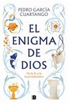 ENIGMA DE DIOS, EL | 9788466681711 | GARCIA CUARTANGO, PEDRO