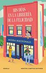 MIS DIAS EN LA LIBRERIA DE LA FELICIDAD | 9788410080164 | MACDONALD, MOIRA