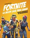 FORTNITE  LA MEJOR GUIA PARA GANAR | 9788417541248 | PETTMAN, KEVIN