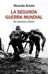 SEGUNDA GUERRA MUNDIAL,LA | 9788491813620 | ARTOLA, RICARDO