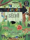 EXPLORA SELVA  | 9788408159810 | FEROZE, JEN 