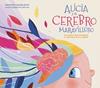 ALICIA Y EL CEREBRO MARAVILLOSO | 9788448859855 | CASTELLANOS, NAZARETH / LAG, LUNA