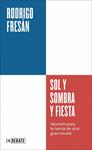 SOL Y SOMBRA Y FIESTA (SERIE ENDEBATE) | 9791387904418 | FRESAN, RODRIGO