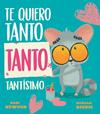 TE QUIERO TANTO TANTO TANTISIMO | 9791387948207 | NEWSON, KARL
