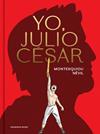 YO, JULIO CESAR | 9788419940841 | DE MONTESQUIOU, ALFRED