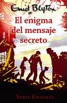 ENIGMA DEL MENSAJE SECRETO,  SERIE ENIGMAS  2. EL | 9788469623008 | BLYTON, ENID
