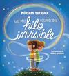 LOS MIL COLORES DEL HILO INVISIBLE | 9788419910035 | TIRADO, MIRIAM