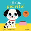 HOLA  PERRITO  LIBRO CON TEXTURAS | 9788408293521 | ARRHENIUS, INGELA P.