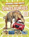 INCREIBLE PERO CIERTO  DINOSAURIOS | 9780241665053 | DK