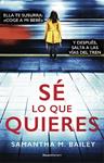 SE LO QUE QUIERES | 9788417805852 | BAILEY, SAMANTHA